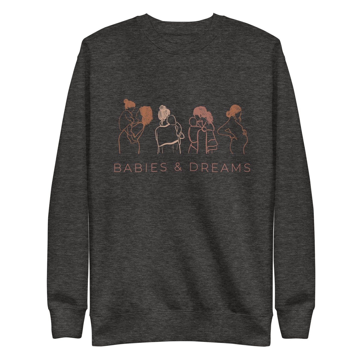 Babies + Dreams Premium Sweatshirt
