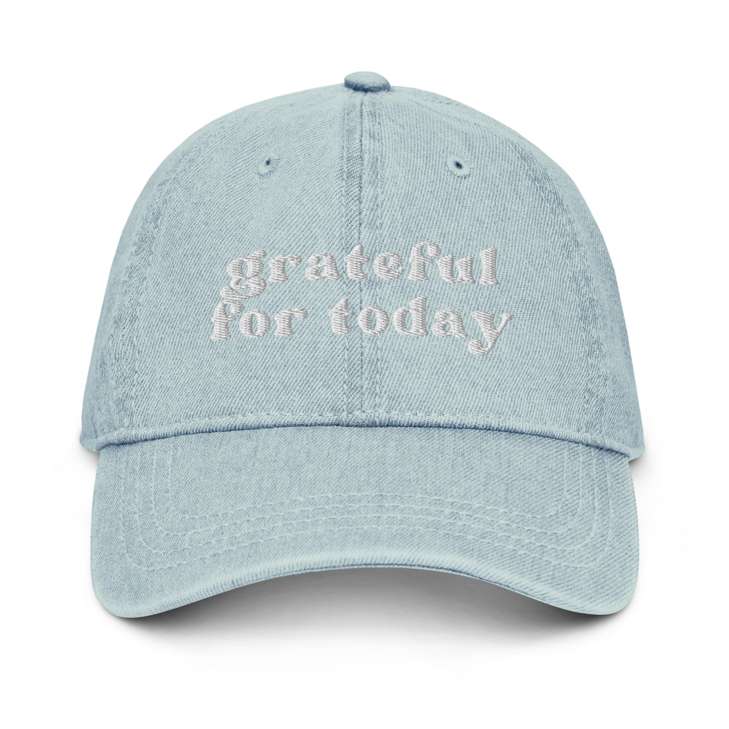 Grateful for Today Denim Hat