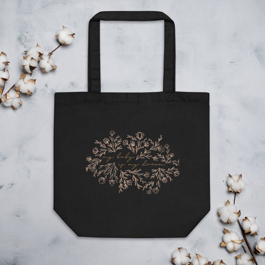 Floral "My Baby is My Dream" Black Eco Tote Bag