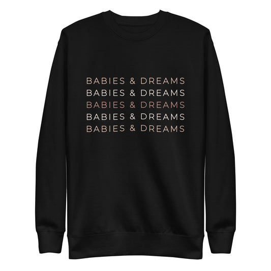 Babies + Dreams Premium Sweatshirt