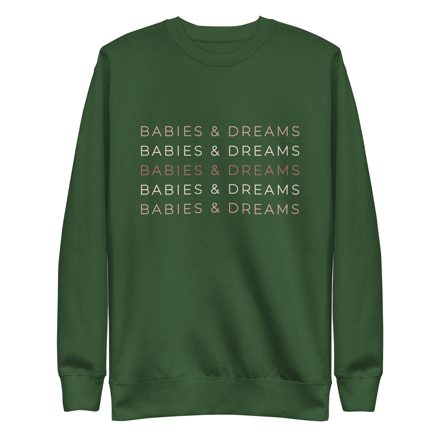 Babies + Dreams Premium Sweatshirt